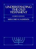 Understanding the Old Testament / Fourth edition