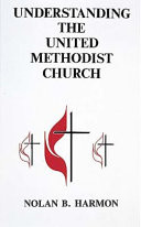 Understanding the United Methodist Church,
