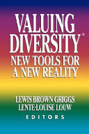 Valuing diversity : new tools for a new reality