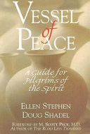 Vessel of peace : a guide for pilgrims of the spirit