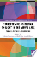 visual art and theology visual art as a way of interpreting christian faith