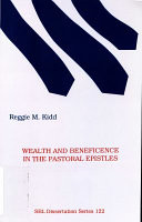 Wealth and beneficence in the Pastoral Epistles : a "bourgeois" form of early Christianity?