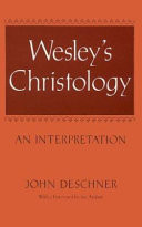 Wesley's Christology : an interpretation