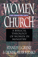 Women in the church : a biblical theology of women in ministry