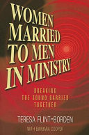 Women married to men in ministry : breaking the sound barrier together